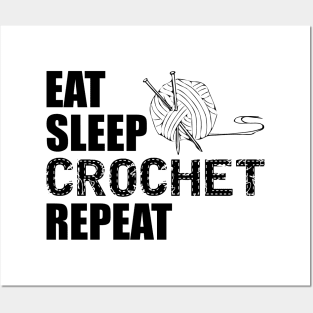 Crochet - Eat sleep crochet repeat Posters and Art